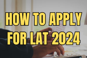 How to apply for LAT 2024